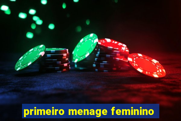 primeiro menage feminino